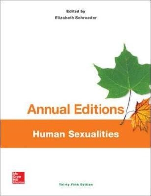 Annual Editions: Human Sexualities, 35/e - Elizabeth Schroeder