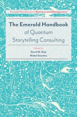 The Emerald Handbook of Quantum Storytelling Consulting - 