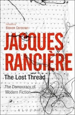 The Lost Thread - Jacques Rancière