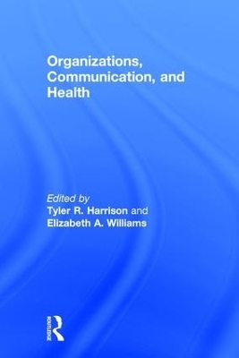 Organizations, Communication, and Health - 