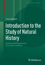 Introduction to the Study of Natural History - Louis Agassiz