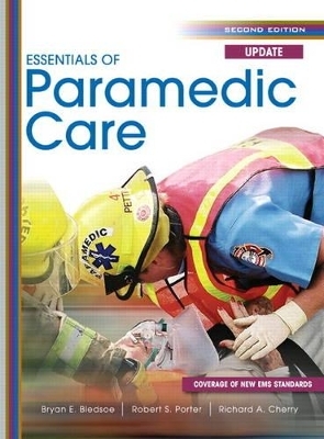 Essentials of Paramedic Care Update -- Access Card Package and Resource Central EMS Student Access Code Card Package - Bryan E. Bledsoe, Robert S. Porter, Richard A. Cherry  MS  EMT-P
