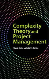 Complexity Theory and Project Management -  Wanda Curlee,  Robert L. Gordon