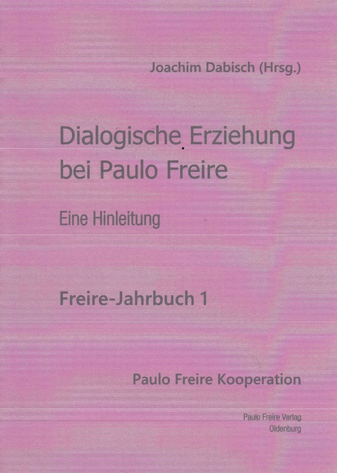 Dialogische Erziehung bei Paulo Freire - 