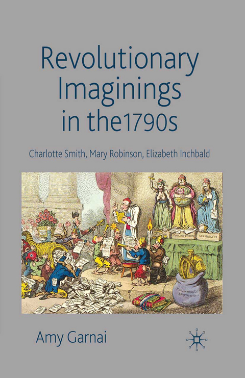 Revolutionary Imaginings in the 1790s - A. Garnai