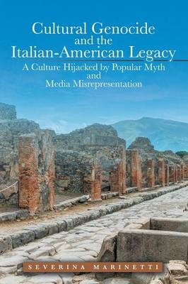 Cultural Genocide and the Italian-American Legacy - Severina Marinetti