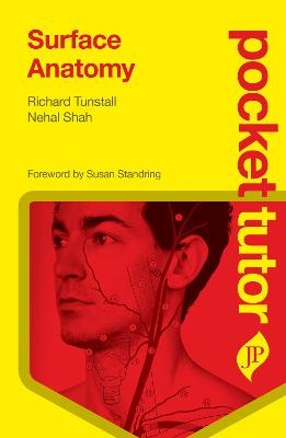Pocket Tutor Surface Anatomy - Richard Tunstall, Nehal Shah