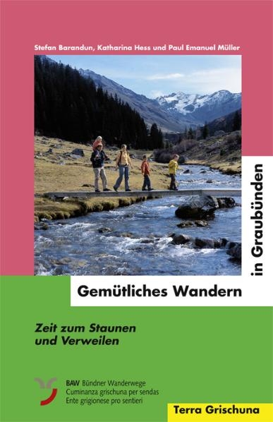 Gemütliches Wandern in Graubünden - Stefan Barandun, Katharina Müller-Hess, Paul E. Müller
