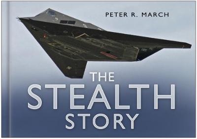 The Stealth Story - Peter R March