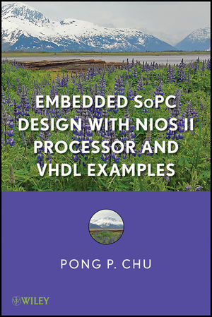 Embedded SoPC Design with Nios II Processor and VHDL Examples - Pong P. Chu