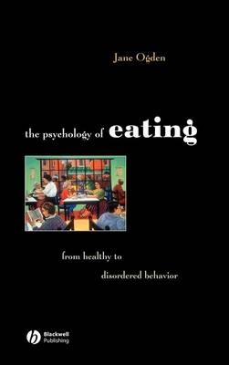 The Psychology of Eating - Jane Ogden