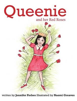 Queenie and her Red Roses - Jennifer Forbes