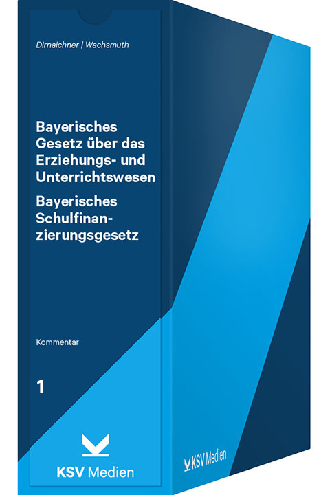Bayerisches Gesetz über das Erziehungs- und Unterrichtswesen / Bayerisches Schulfinanzierungsgesetz - Udo Dirnaichner, Hans J Wachsmuth