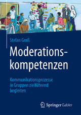 Moderationskompetenzen - Stefan Groß