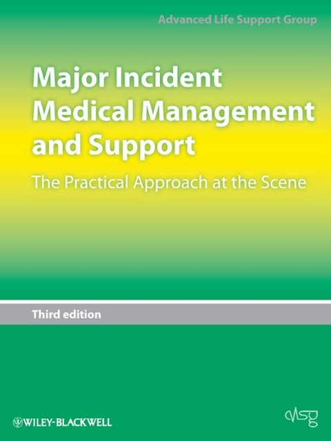 Major Incident Medical Management and Support – The Practical Approach at the Scene - S Wieteska