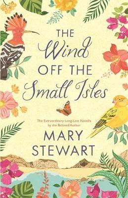 The Wind Off the Small Isles - Mary Stewart