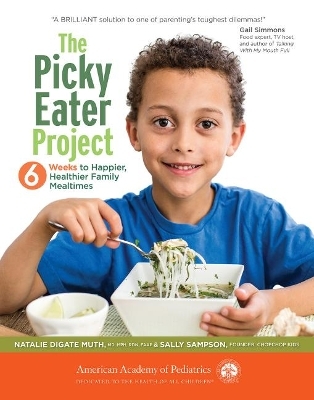 The Picky Eater Project - Natalie Digate Muth, Sally Sampson