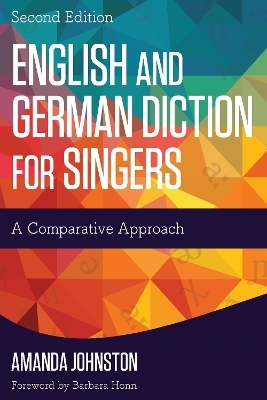 English and German Diction for Singers - Amanda Johnston