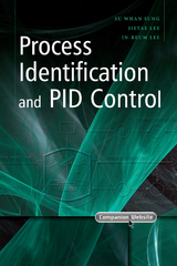 Process Identification and PID Control -  In-Beum Lee,  Jietae Lee,  Su Whan Sung