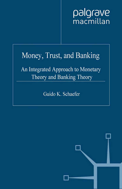 Money, Trust, and Banking - G. Schaefer