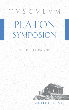 Das Gastmahl / Symposion -  Platon