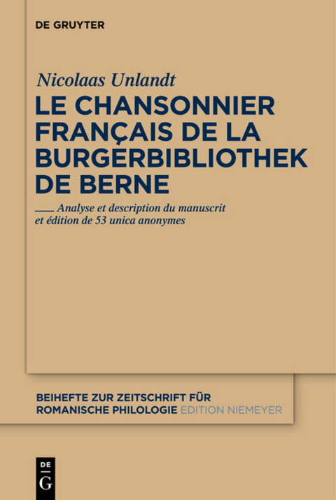 Le chansonnier français de la Burgerbibliothek de Berne - Nicolaas Unlandt