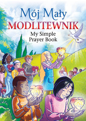 Mój Mały Modlitewnik: My Polish Simple Prayer Book - David Belmonte, Pierpaolo Finaldi