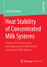 Heat Stability of Concentrated Milk Systems - Joseph Dumpler