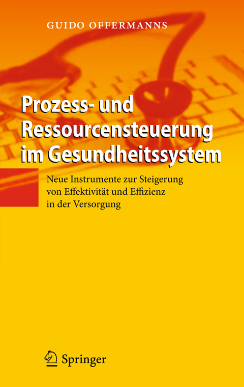 Prozess- und Ressourcensteuerung im Gesundheitssystem - Guido Offermanns