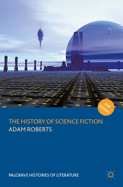 The History of Science Fiction - Adam Roberts