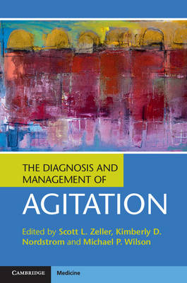 The Diagnosis and Management of Agitation - 