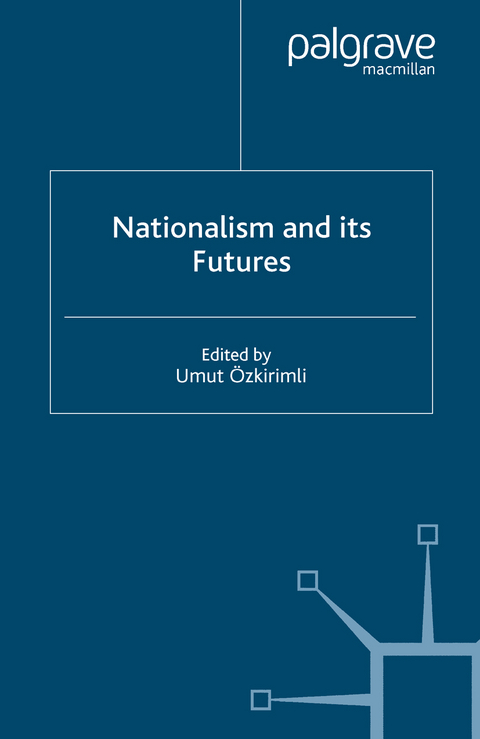 Nationalism and its Futures - 
