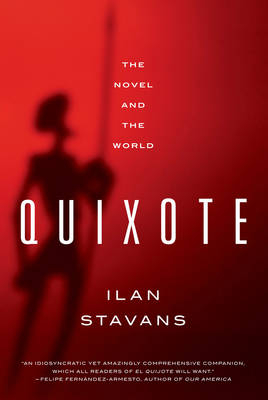 Quixote - Ilan Stavans