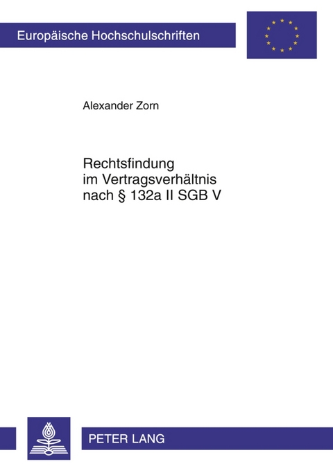 Rechtsfindung im Vertragsverhältnis nach § 132a II SGB V - Alexander Zorn