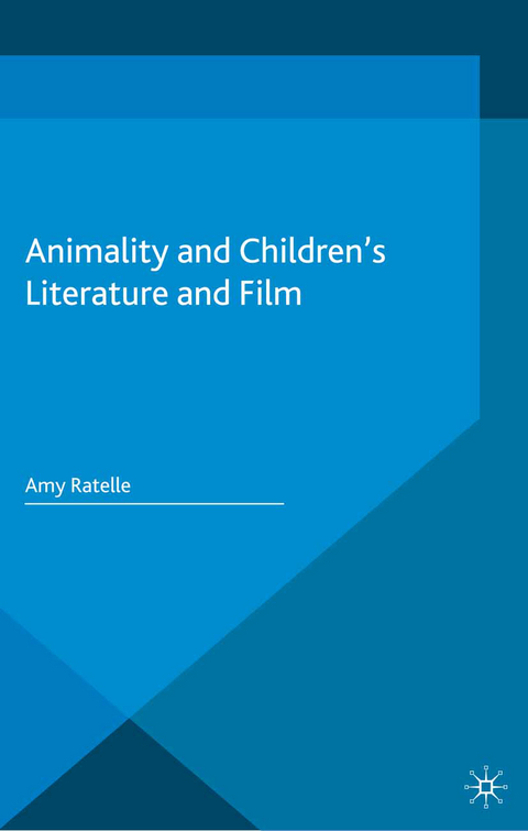 Animality and Children's Literature and Film - A. Ratelle