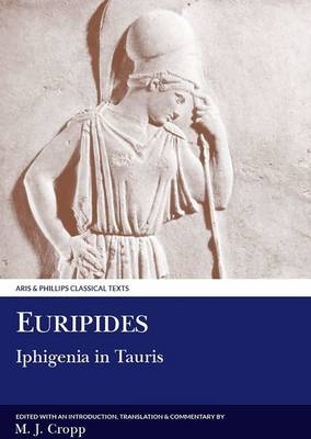 Euripides: Iphigenia in Tauris -  Euripides, Martin J. Cropp