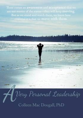 A Very Personal Leadership - Colleen Mac Dougall