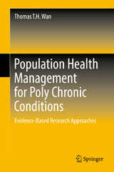 Population Health Management for Poly Chronic Conditions - Thomas T.H. Wan