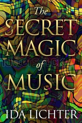 The Secret Magic of Music - Ida Lichter, Evgeny Kissin