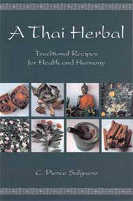 A Thai Herbal (1 Volume Set) - C. Pierce Salguero