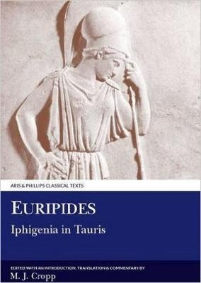 Euripides: Iphigenia in Tauris -  Euripides, Martin J. Cropp