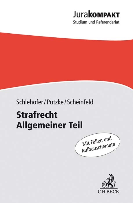 Strafrecht Allgemeiner Teil - Horst Schlehofer, Holm Putzke, Jörg Scheinfeld