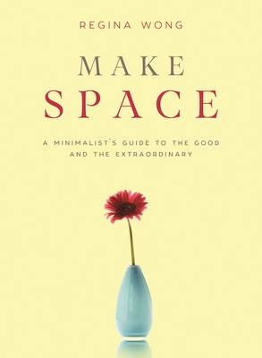 Make Space - Regina Wong