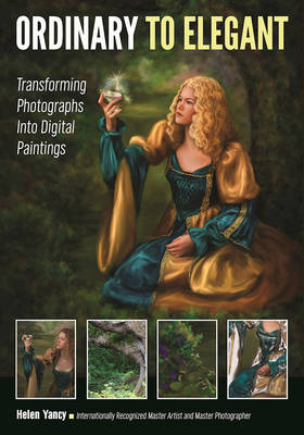 Ordinary to Elegant: Transforming Photographs into Digital Paintings -  Yancy Helen