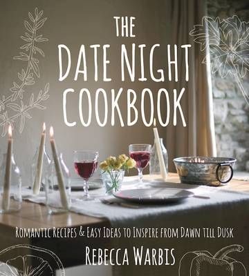 The Date Night Cookbook - 