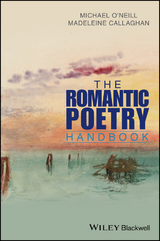 The Romantic Poetry Handbook - Michael O'Neill, Madeleine Callaghan