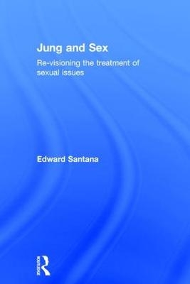 Jung and Sex - Edward Santana