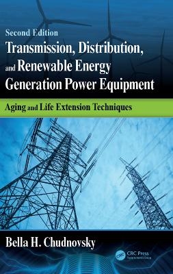 Transmission, Distribution, and Renewable Energy Generation Power Equipment - Bella H. Chudnovsky