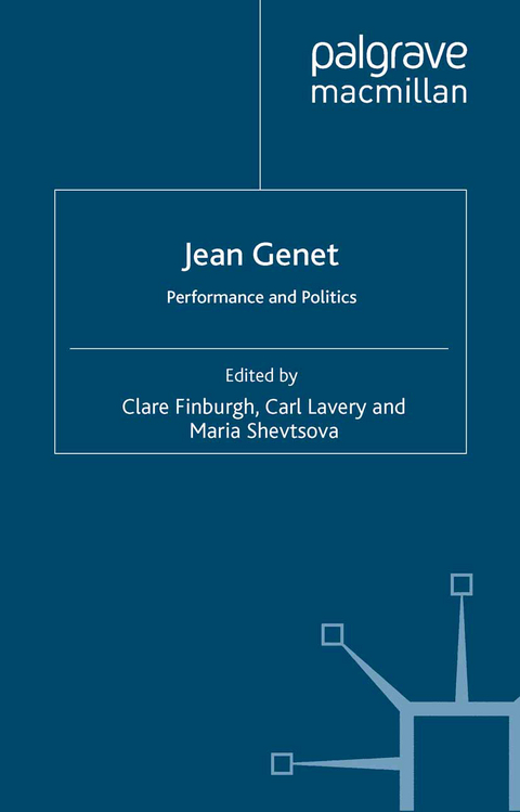 Jean Genet: Performance and Politics - 