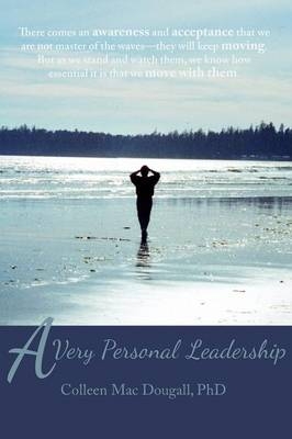 A Very Personal Leadership - Colleen Mac Dougall